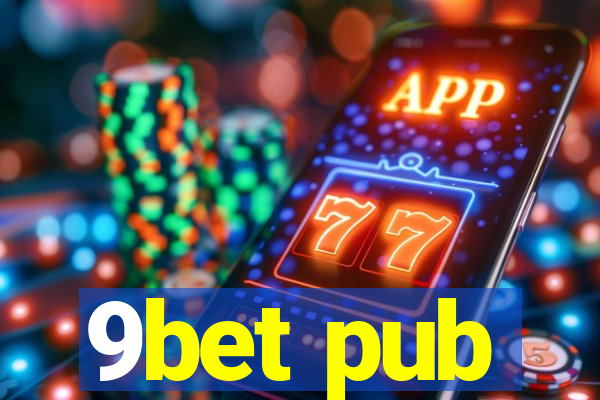 9bet pub